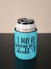 5mm Neoprene Stubby Holder for 375ml Cans - I may be wrong but i doubt it