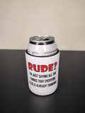 5mm Neoprene Stubby Holder for 375ml Cans - Rude? - Built Different Goods