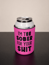 5mm Neoprene Stubby Holder for 375ml Cans - I'm too sober for your sh$t - Built Different Goods