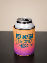 5mm Neoprene Stubby Holder for 375ml Cans - Already Hungover Tomorrow - Built Different Goods