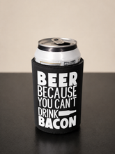 5mm Neoprene Stubby Holder for 375ml Cans - Beer, because you can't drink bacon