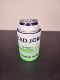 5mm Neoprene Stubby Holder for 375ml Cans - Dad Joke Loading - Built Different Goods