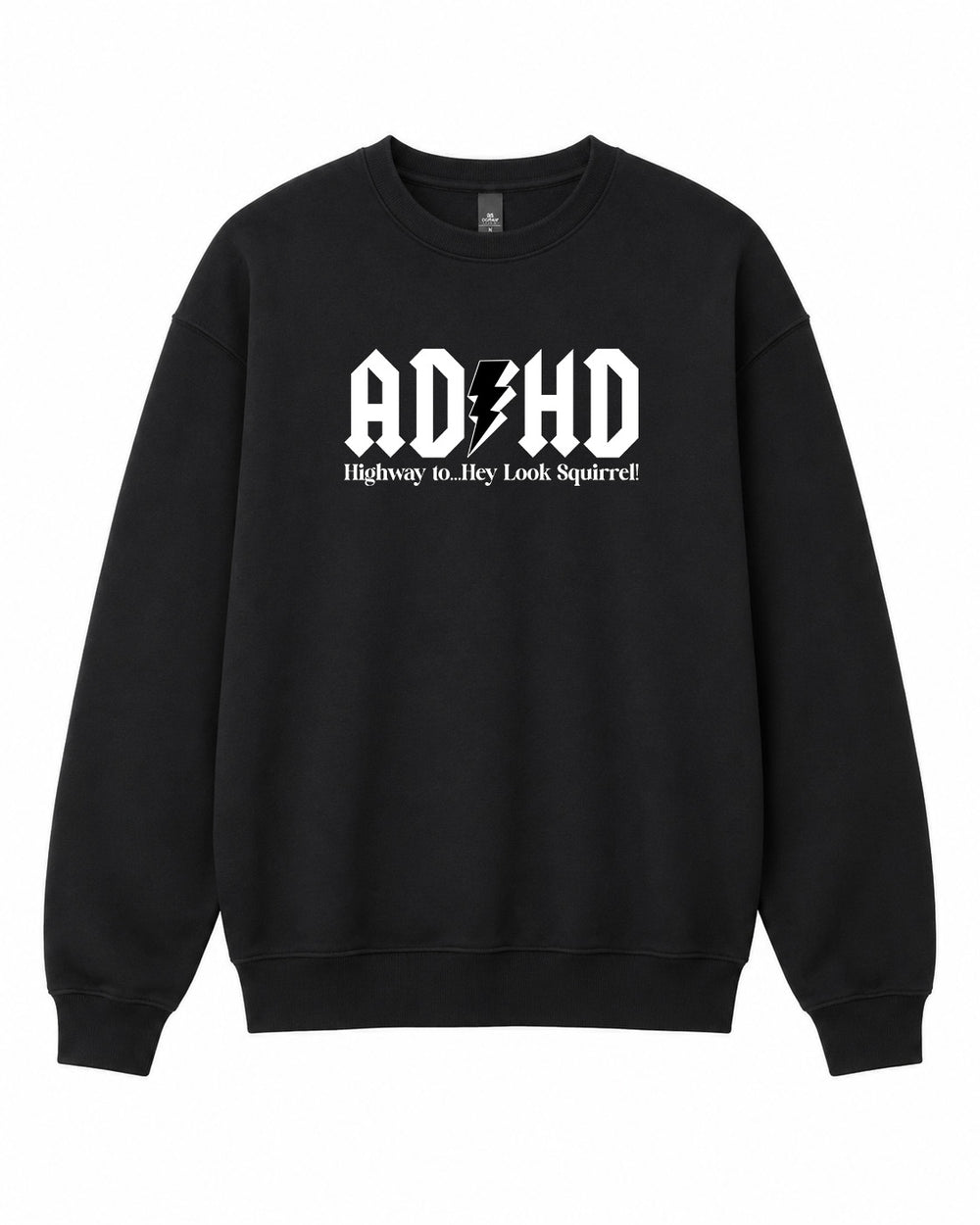 BDG Crew Neck Sweatshirt - ADHD Highway to - Built Different Goods