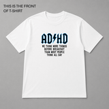 BDG Graphic T-Shirt - ADHD Think more Things - Built Different Goods