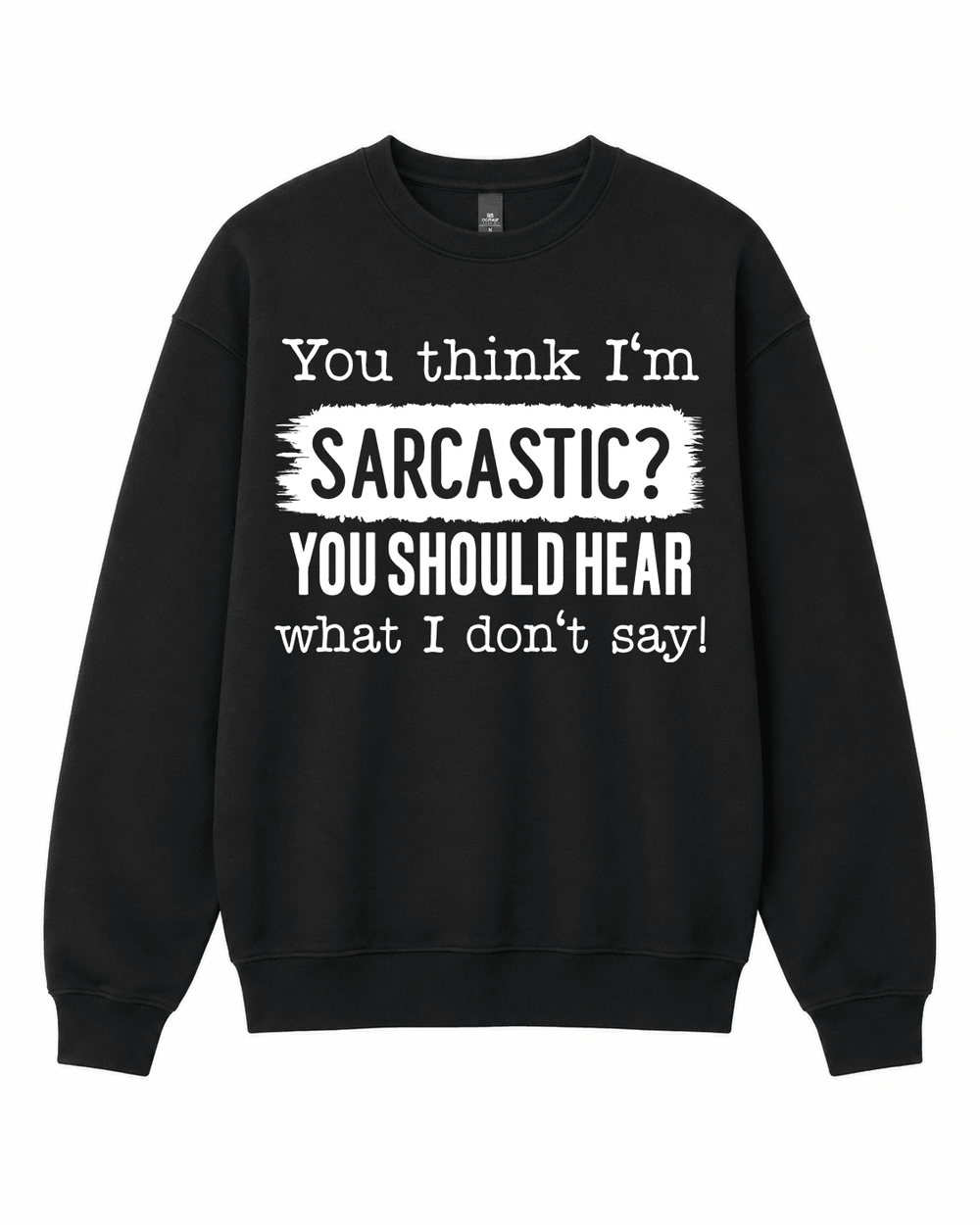 Sarcastic Crewneck Sweatshirt | Built Different Goods - Built Different Goods