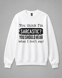 Sarcastic Crewneck Sweatshirt | Built Different Goods - Built Different Goods