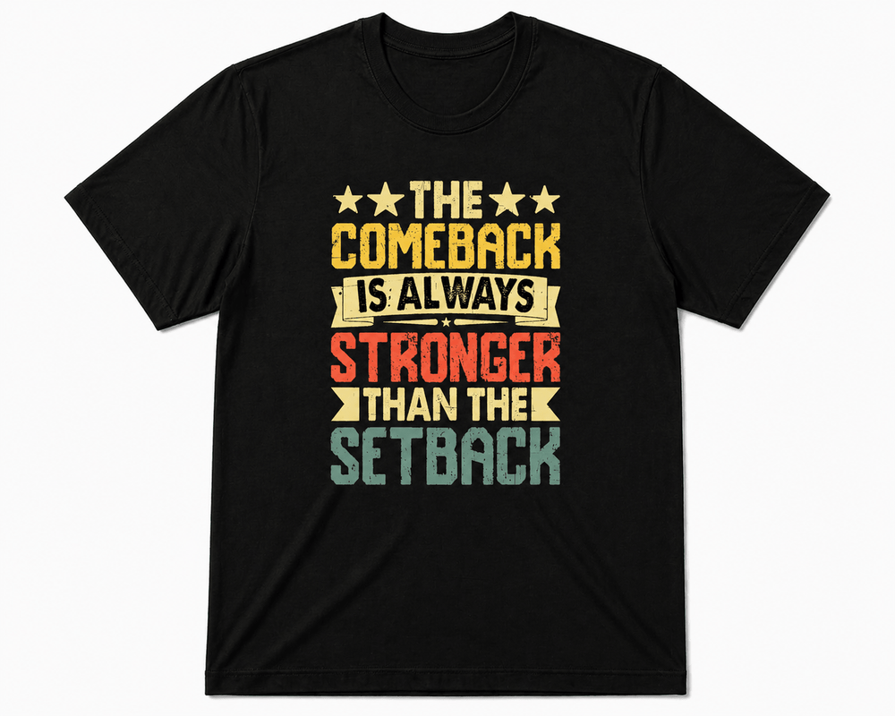 BDG Graphic T-Shirt - The Comeback is Stronger than the Setback - Built Different Goods