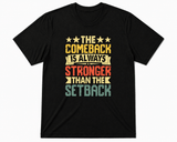 BDG Graphic T-Shirt - The Comeback is Stronger than the Setback - Built Different Goods