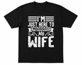 BDG Graphic T-Shirt - I'm just here to embarrass my wife