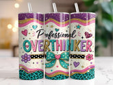BDG 20oz Tumbler - Professional Overthinker