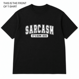 BDG Graphic T-Shirt - Sarcasm, It's how i hug - Built Different Goods