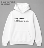 BDG Graphic Hoodie - Sorry i'm Late