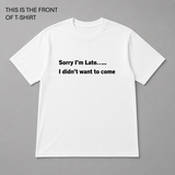BDG Graphic T-Shirt - Sorry i'm Late