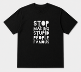 BDG Graphic T-Shirt - Stop Making Stupid People Famous