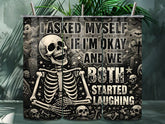 BDG 20oz Tumbler - I asked myself...