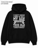 BDG Graphic Hoodie - I Don't know how to act my age - Built Different Goods