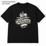 Be Strong Graphic T-Shirt