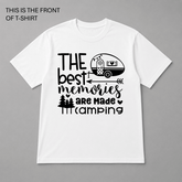 BDG Graphic T-Shirt - The Best Memories are Made Camping - Built Different Goods