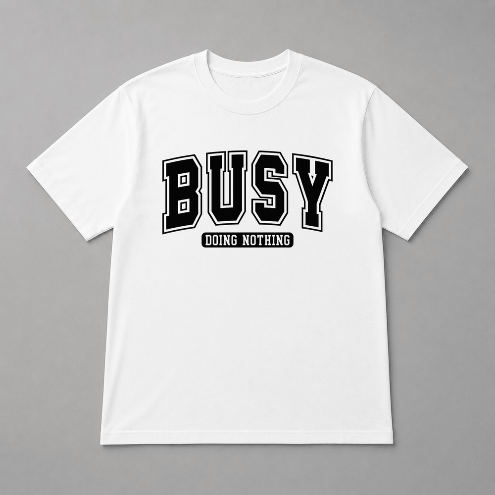 BDG Graphic T-Shirt - Busy doing nothing - Built Different Goods