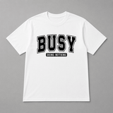 BDG Graphic T-Shirt - Busy doing nothing - Built Different Goods