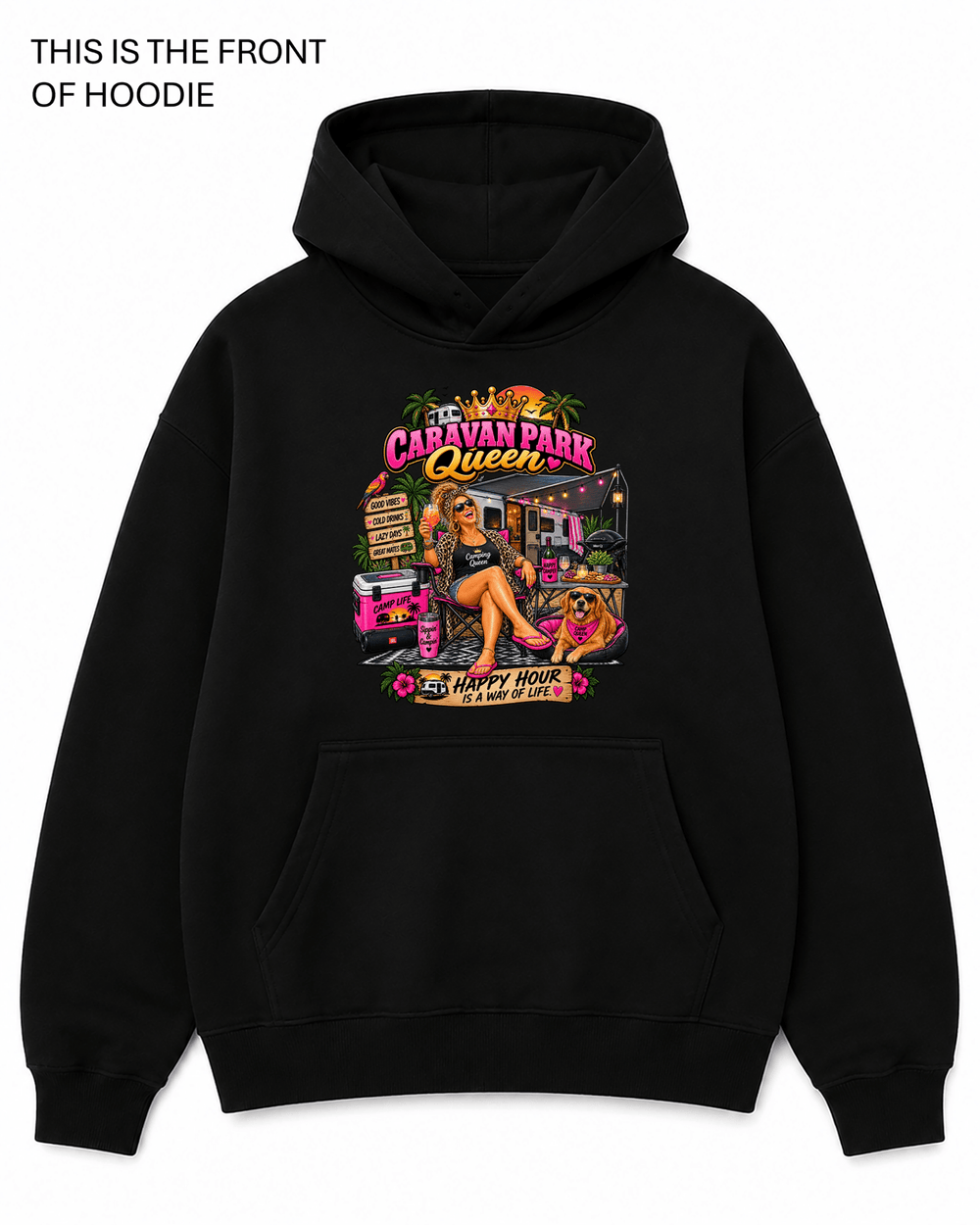 Caravan Park Queen Graphic Hoodie - Built Different Goods