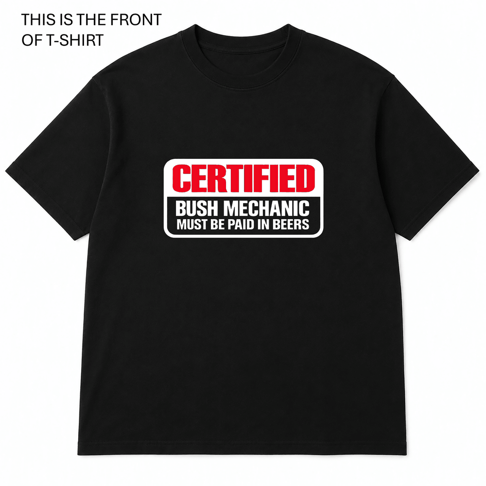BDG Graphic T-Shirt - Certified Bush Mechanic - Built Different Goods