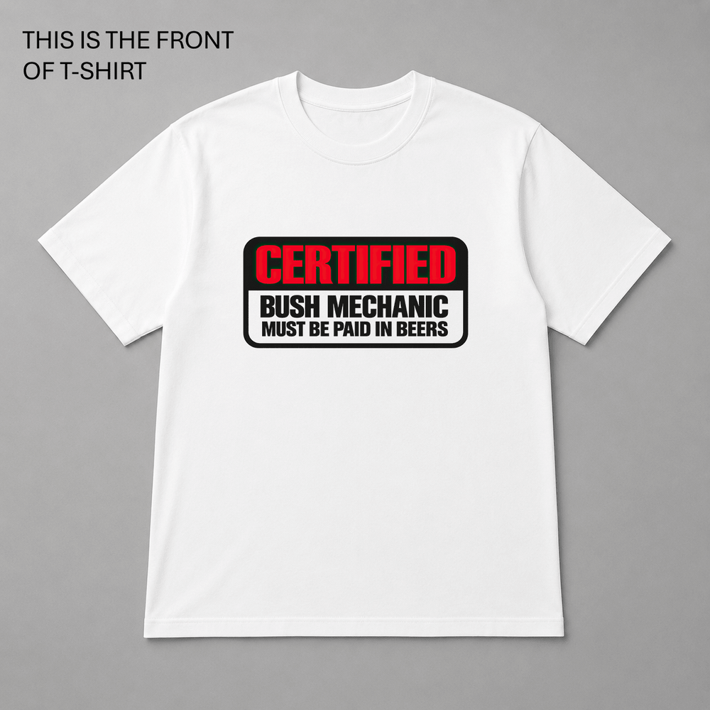 BDG Graphic T-Shirt - Certified Bush Mechanic - Built Different Goods