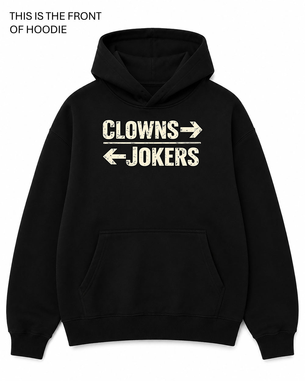Clowns and Jokers Graphic Hoodie - Built Different Goods