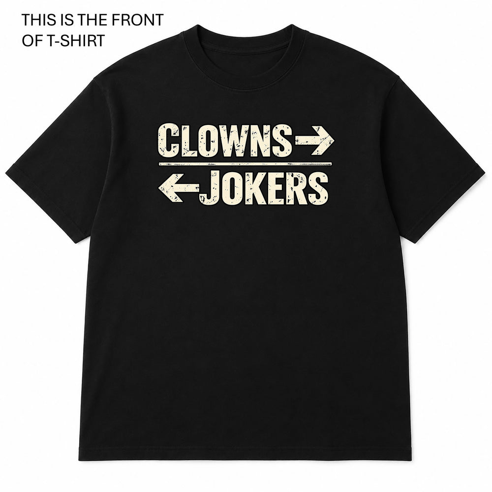 Clowns and Jokers Graphic T-Shirt - Built Different Goods