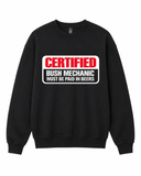 BDG Crew Neck Sweatshirt - Certified a bush mechanic