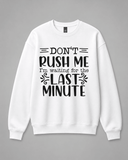 BDG Crew Neck Sweatshirt - Don't Rush Me - Built Different Goods