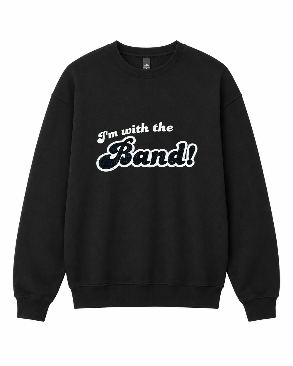 BDG Crew Neck Sweatshirt - I'm With the Band - Built Different Goods