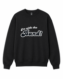 BDG Crew Neck Sweatshirt - I'm With the Band - Built Different Goods