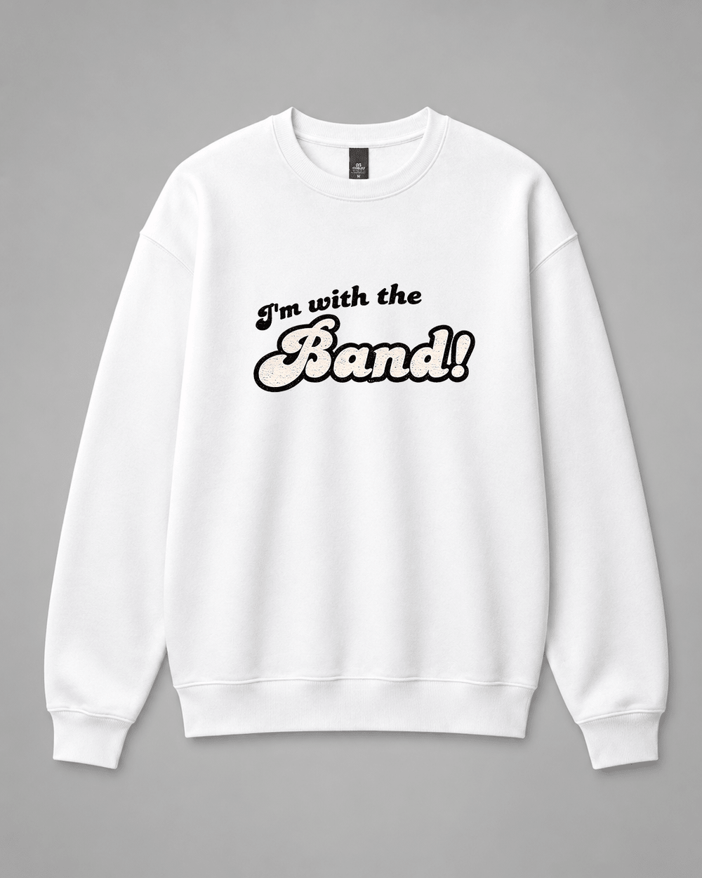 BDG Crew Neck Sweatshirt - I'm With the Band - Built Different Goods