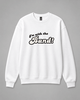 BDG Crew Neck Sweatshirt - I'm With the Band - Built Different Goods