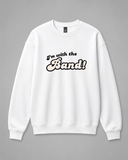 BDG Crew Neck Sweatshirt - I'm With the Band