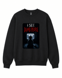 BDG Crew Neck Sweatshirt - I See dumb People - Built Different Goods
