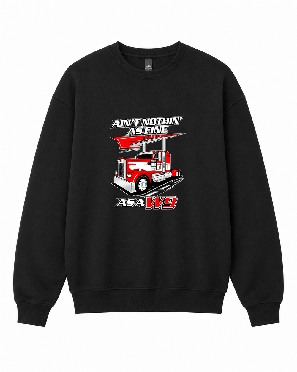 Kenworth - Ain't Nothing as Fine Crewneck Sweatshirt - Built Different Goods