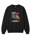 Kenworth It ain't easy Graphic Crewneck Sweatshirt - Built Different Goods