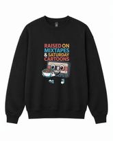 BDG Crew Neck Sweatshirt - Raised on Mixed tapes and cartoons - Built Different Goods