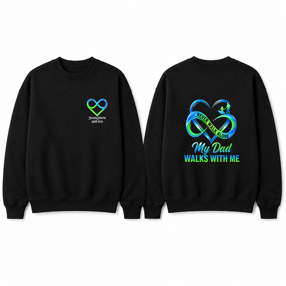 BDG Crew Neck Sweatshirt - My Dad Walks With Me - Built Different Goods