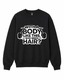 BDG Crew Neck Sweatshirt - With a Body Like This - Built Different Goods