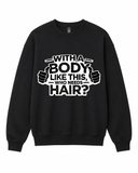 BDG Crew Neck Sweatshirt - With a Body Like This