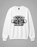 BDG Crew Neck Sweatshirt - With a Body Like This - Built Different Goods