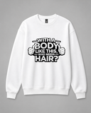 BDG Crew Neck Sweatshirt - With a Body Like This