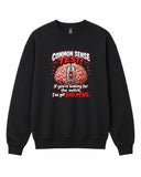 Common Sense Test Graphic Crewneck Sweatshirt - Built Different Goods