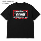 Conspiracy Theorist Graphic T-Shirt - Built Different Goods