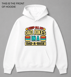 BDG Graphic Hoodie - Dad Jokes - Built Different Goods