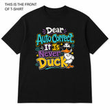 Dear Autocorrect Graphic T-Shirt - Built Different Goods