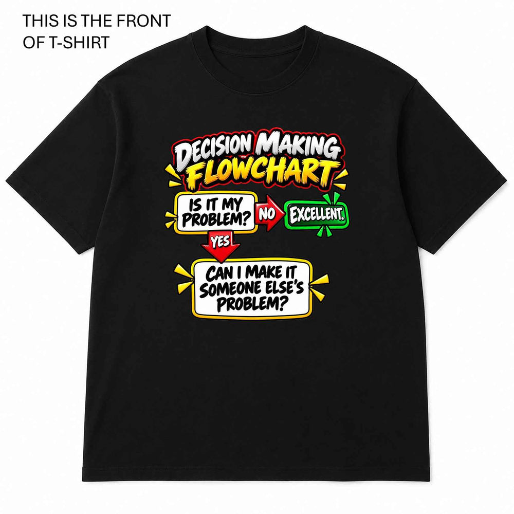 Decision Making Flowchart Graphic T-Shirt